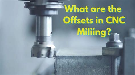 cnc machine me offset|what is wear offset.